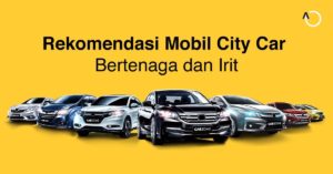 mobil-city-car-bertenaga-dan-irit